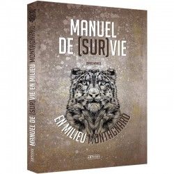 Manuel de survie en milieu montagnard de David Manise