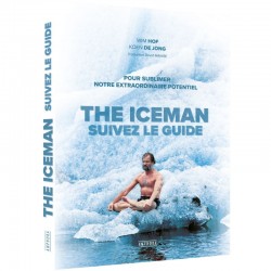 The Iceman : Suivez le guide, livre de Wim Hof et traduit par David Manise