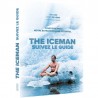 The Iceman : Suivez le guide, livre de Wim Hof et traduit par David Manise