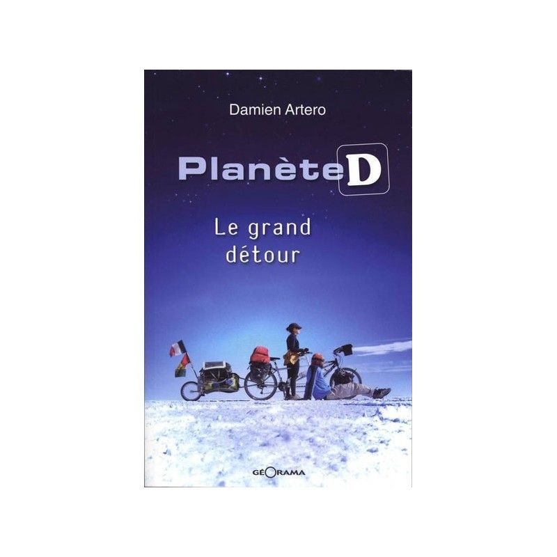 Livre Le Grand Détour : Autour du monde à tandem