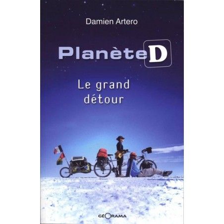 Livre Le Grand Détour : Autour du monde à tandem